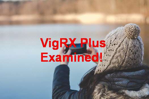 VigRX Plus What To Expect