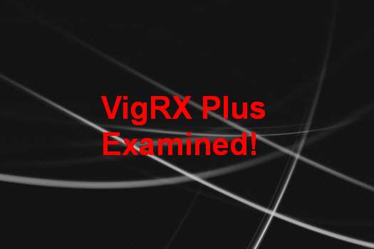 Apa Efek Samping VigRX Plus