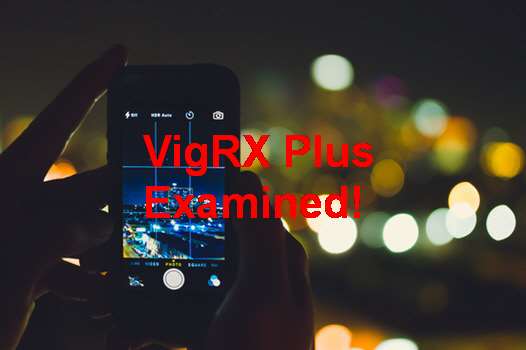VigRX Plus After 2 Months